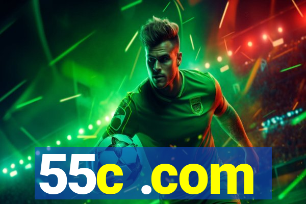 55c .com